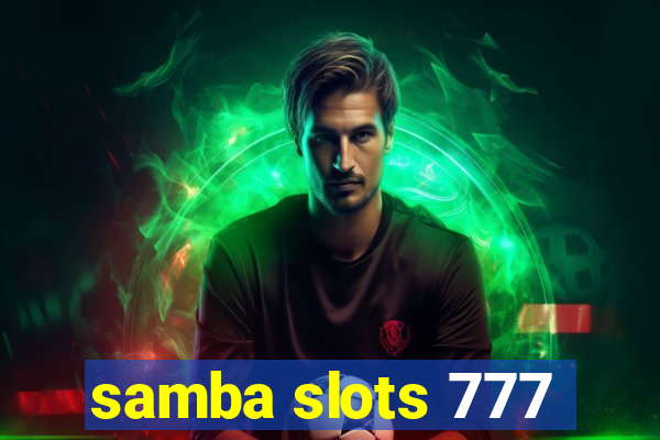 samba slots 777